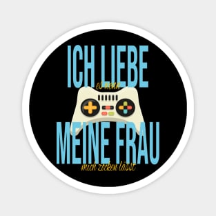 Ich Liebe Es Wenn Meine Frau Mich Zocken Lässt - Gamer Magnet